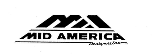 MA MID AMERICA DESIGNS, INC.