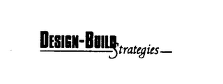 DESIGN-BUILD STRATEGIES