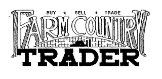 FARM COUNTRY TRADER BUY SELL TRADE