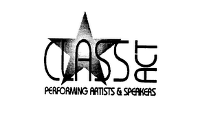 CLASS ACT PERFORMING ARTISTS & SPEAKERS