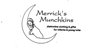 MERRICK'S MUNCHKINS DISTINCTIVE CLOTHING & GIFTS FOR INFANTS & YOUNG TOTS
