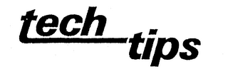 TECH TIPS