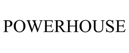 POWERHOUSE