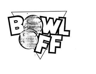 BOWL OFF