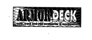 ARMOR DECK AUTO, TRUCK AND VAN ACCESSORIES & EQUIPMENT