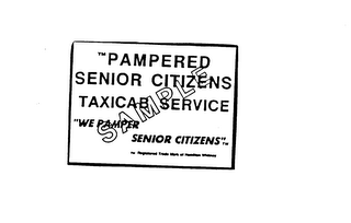 PAMPERED SENIOR CITIZENS TAXICAB SERVICE "WE PAMPER SENIOR CITIZENS"