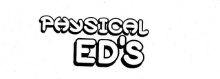 PHYSICAL ED'S