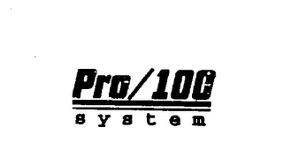 PRO/100 SYSTEM