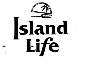 ISLAND LIFE