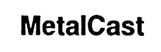 METALCAST