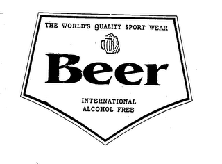 BEER THE WORLD'S QUALITY SPORT WEAR INTERNATIONAL ALCOHOL FREE