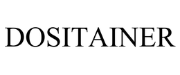 DOSITAINER