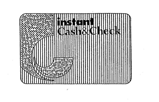 INSTANT CASH & CHECK