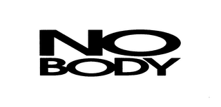 NO BODY