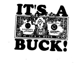 IT'S A BUCK!