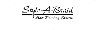 STYLE-A-BRAID HAIR BRAIDING SYSTEM