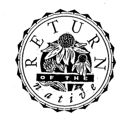 RETURN OF THE NATIVE