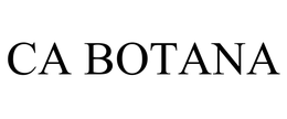 CA BOTANA INTERNATIONAL, INC.