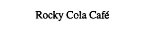 ROCKY COLA CAFE