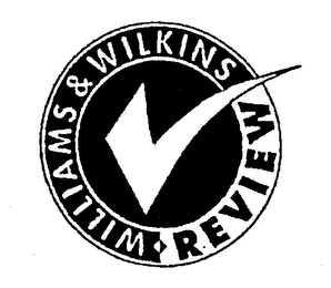 WILLIAMS & WILKINS REVIEW