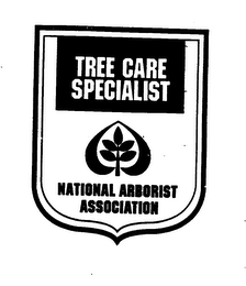 TREE CARE SPECIALIST NATIONAL ARBORIST ASSOCIATION