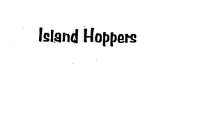 ISLAND HOPPERS