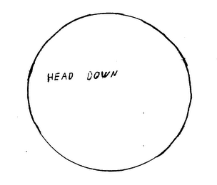 HEAD DOWN
