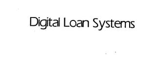 DIGITAL LOAN SYSTEMS