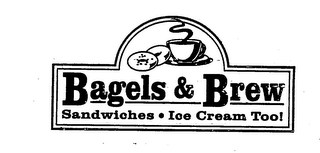 BAGELS & BREW SANDWICHES ICE CREAM TOO!