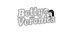 BETTY AND VERONICA