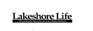 LAKESHORE LIFE THE LIFESTYLE MAGAZINE FOR LAKE HOME OWNERS