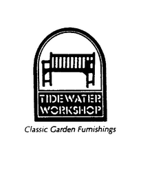 TIDE WATER WORKSHOP CLASSIC GARDEN FURNISHINGS