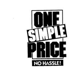 ONE SIMPLE PRICE NO HASSLE!