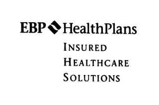 EBP HEALTHPLANS INSURED HEALTHCARE SOLUTIONS