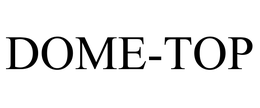 DOME-TOP