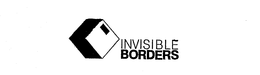 INVISIBLE BORDERS