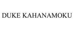 DUKE KAHANAMOKU