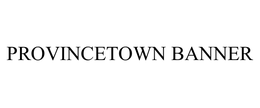 PROVINCETOWN BANNER