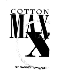 COTTON MAX X BY BASSETT-WALKER