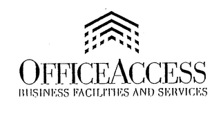 OFFICE ACCESS BUSINESS FACILITIES AND SERVICES