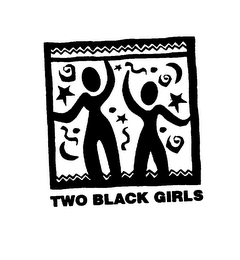 TWO BLACK GIRLS