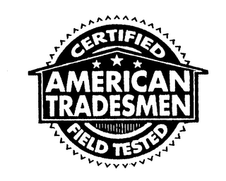 AMERICAN TRADESMEN CERTIFIED FIELD TESTED