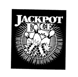 JACKPOT DICE ROLL THE PERFECT GAME