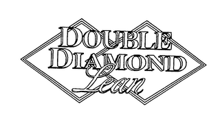 DOUBLE DIAMOND LEAN