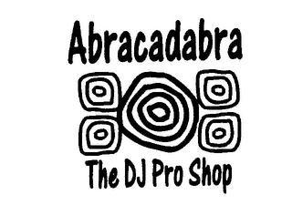 ABRACADABRA THE DJ PRO SHOP