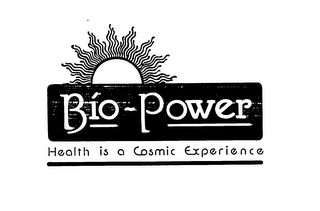 BIO-POWER HEALTH IS A COSMIC EXPERIENCE