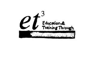 ET EDUCATION & TRAINING THROUGH TELECOMMUNICATIONS