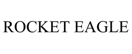 ROCKET EAGLE