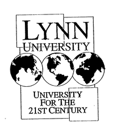 LYNN UNIVERSITY UNIVERSITY FOR THE 21STCENTURY