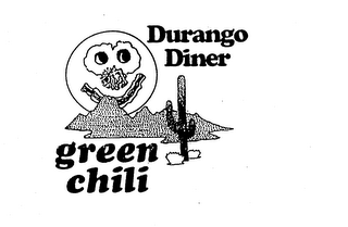 DURANGO DINER GREEN CHILI